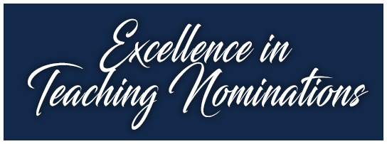 Excellence in Teaching Nominations