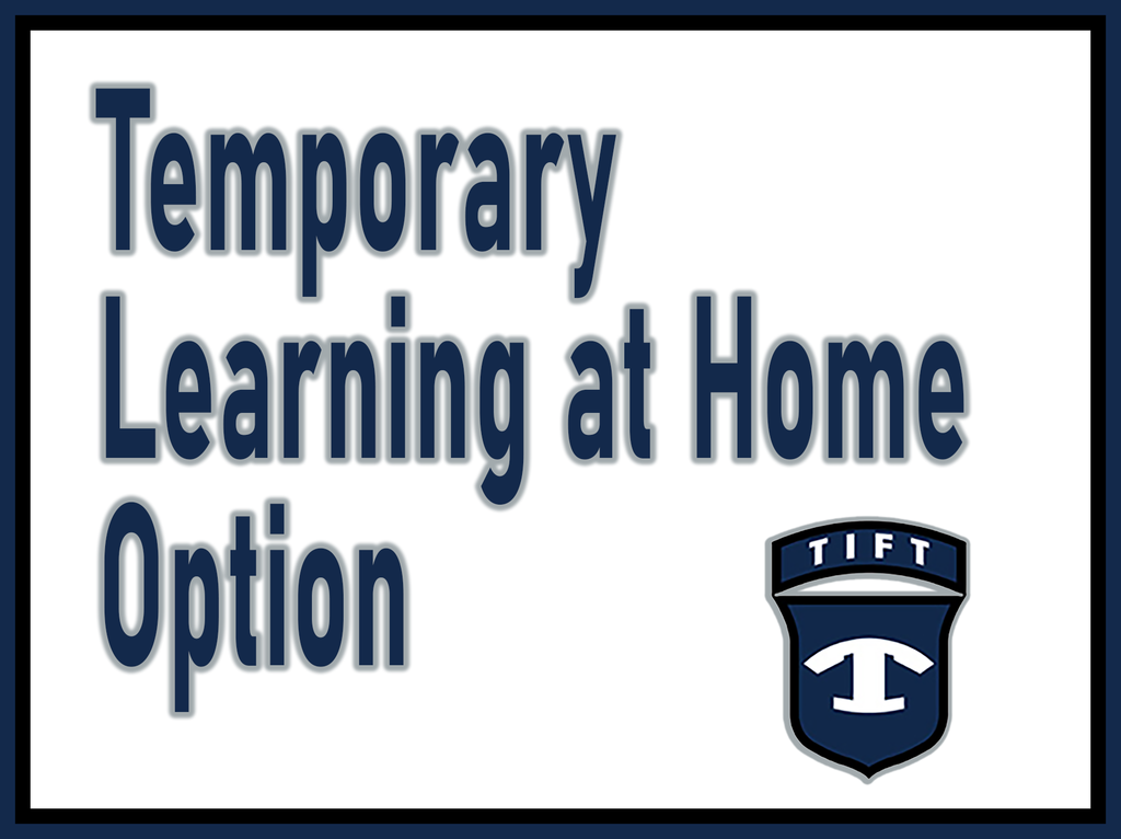 Temporary Learning at Home Option