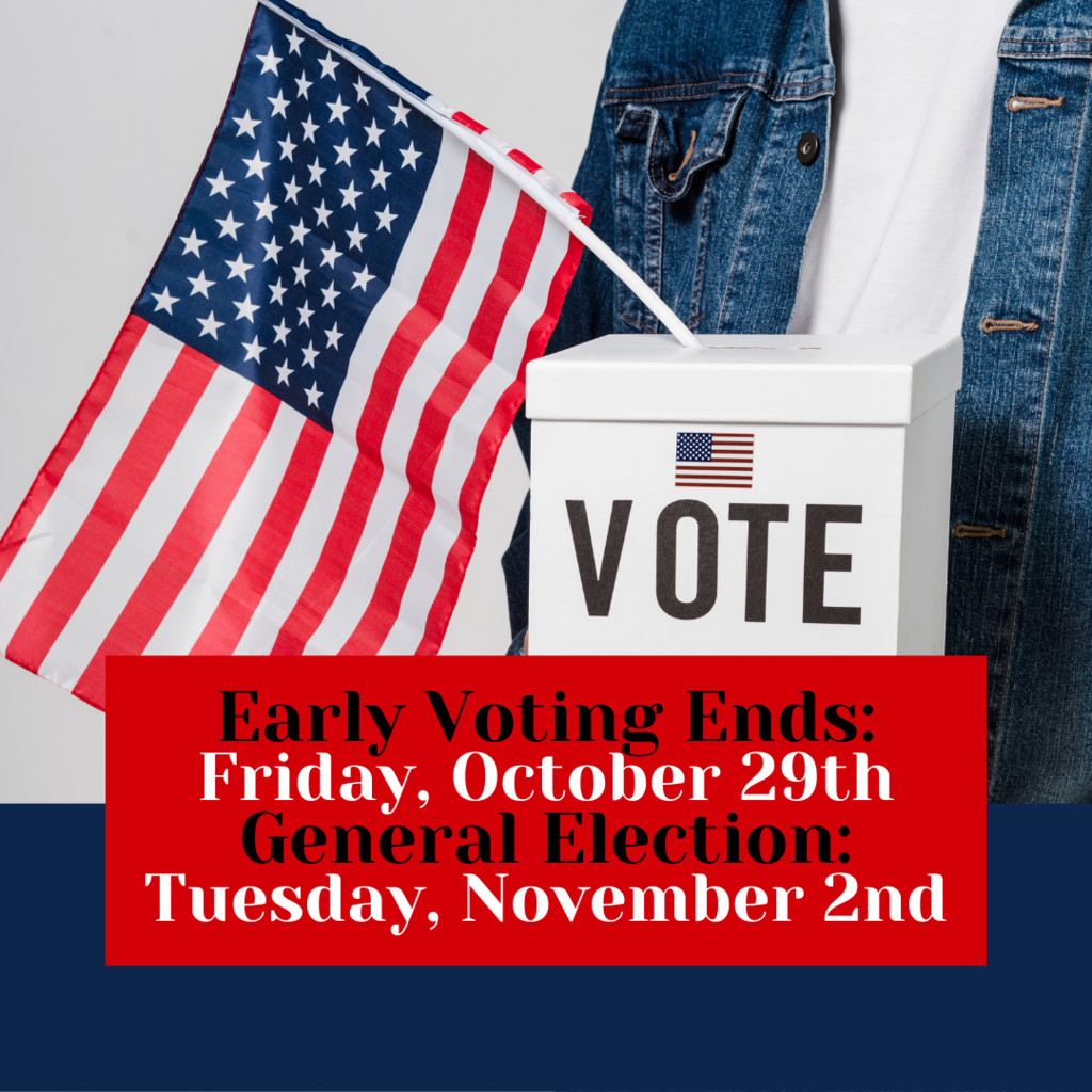 Early Voting Ends Friday, October 29th