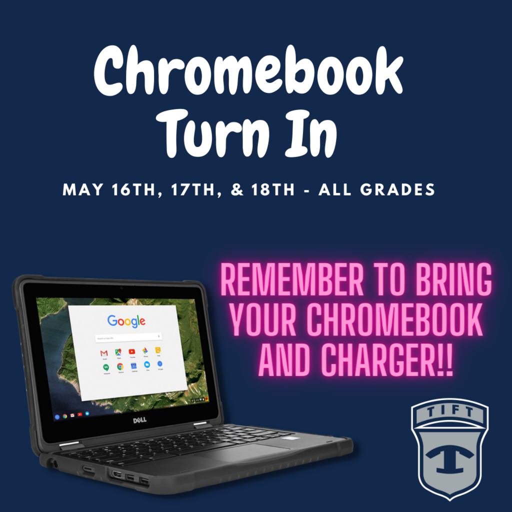 Chromebook Turn In May 16th