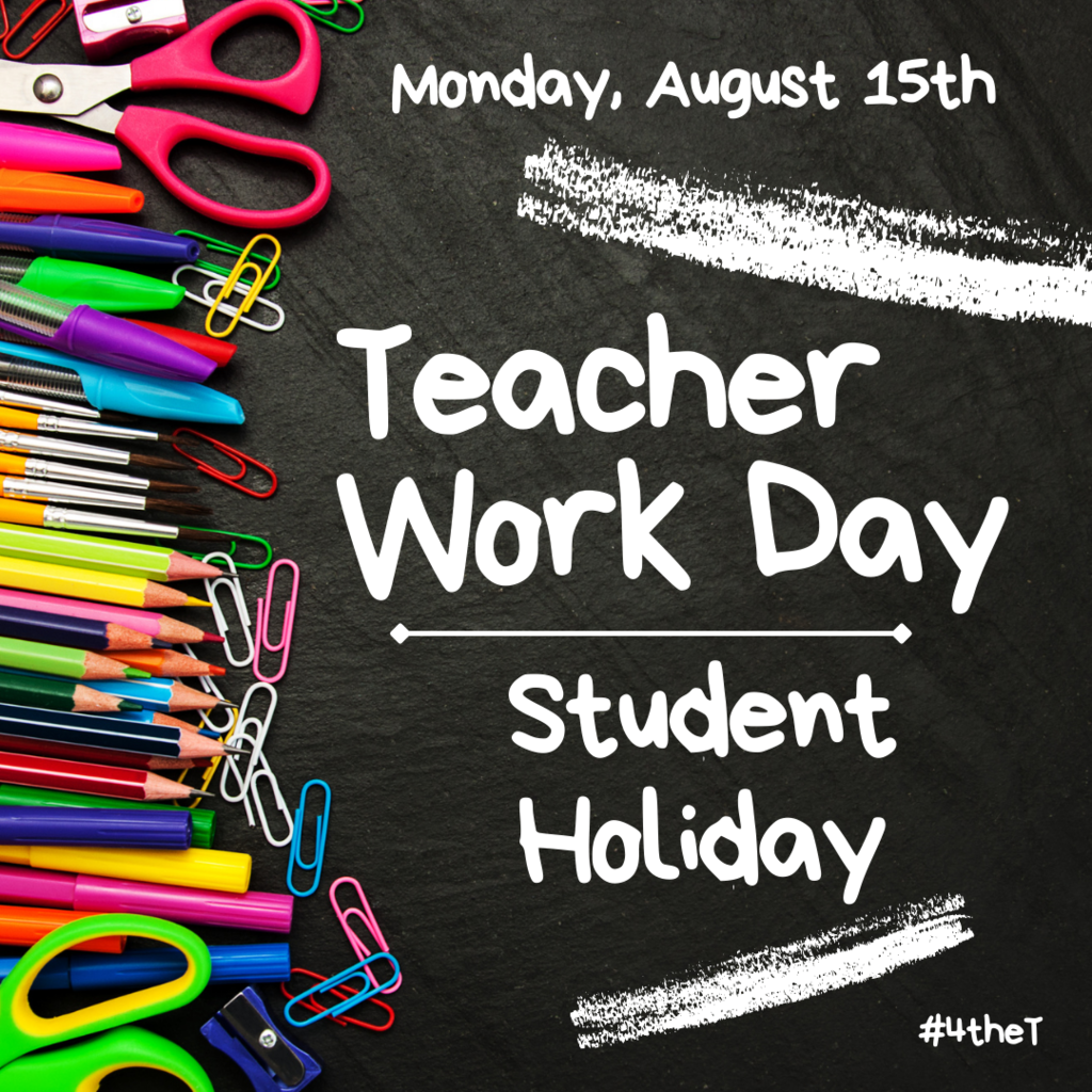 Teacher Work Day August 15th