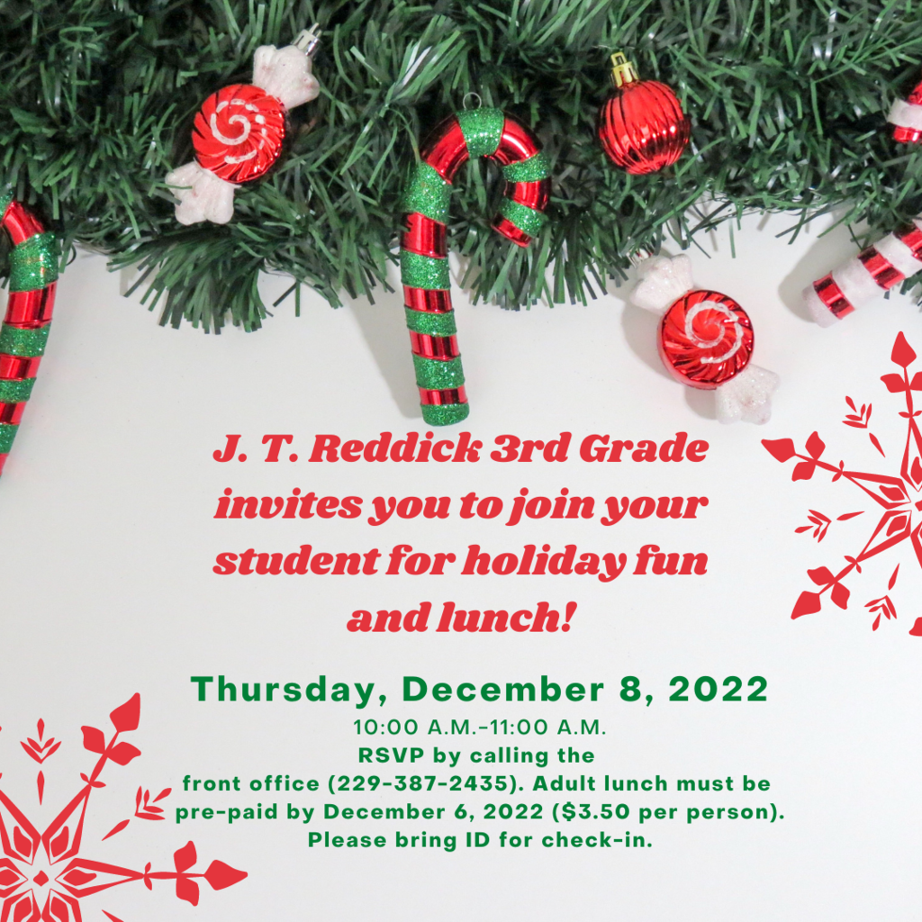 J. T. Reddick 3rd grade invites families to join them for holiday fun and lunch on December 8, 2022, 10:00-11:00 A.M.
